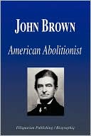 John Brown - American Abolitionist (Biography)