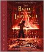 The Battle of the Labyrinth (Percy Jackson and the Olympians Series #4)