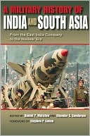 Military History of India and South Asia: From the East India Company to the Nuclear Era