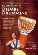 Steve Leicach: Quick Guide to Djembe Drumming