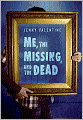 Me, the Missing, and the Dead