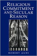 Religious Commitment and Secular Reason