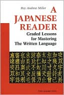 Japanese Reader: Graded Lessons in the Modern Language