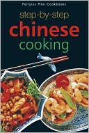 Step-by-Step Chinese Cooking