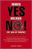 When Yes Means No: The Art of Negotiating in China