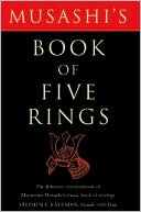 Musashi's Book of Five Rings: The Definitive Interpretation of Miyamoto Musashi's Classic Book of Strategy
