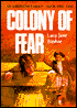 Colony of Fear