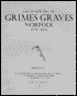Excavations at Grimes Graves, Norfolk, 1972-76: Fascicule 1. Neolithic Antler Picks from Grimes Graves, Norfolk and Durrington Walls, Wiltshire: A Biometrical Analysis