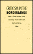 Criticism in the Borderlands: Studies in Chicano Literature, Culture, and Ideology
