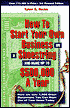 How to Start Your Own Business on a Shoestring and Make up to Five Hundred Thousand a Year