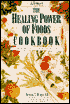 The Healing Power of Foods Cookbook: Over 150 Delicious Recipes for Vibrant Health