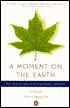 Moment on the Earth: The Coming Age of Environmental Optimism