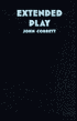 Extended Play: Sounding Off from John Cage to Dr. Funkenstein