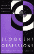 Eloquent Obsessions: Writing Cultural Criticism