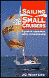Sailing Small Cruisers: A Guide to Equipment, Safety and Seamanship