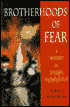Brotherhoods of Fear: A History of Violent Organizations