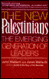 The New Palestinians: The Emerging Generations of Leaders