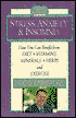 Stress, Anxiety, and Insomnia: How You Can Benefit from Diet, Vitamins, Minerals, Herbs, Exercise, and Other Natural Methods