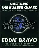 Mastering the Rubber Guard: Jiu-Jitsu for Mixed Martial Arts Competition