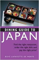 download Dining Guide to Japan : Find the Right Restaurant, Order the Right Dish, and Pay the Right Price! book