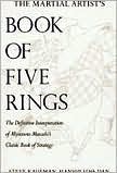 The Martial Artist's Book of Five Rings: The Definitive Interpretation of Miyamuto Musashi's Classic Book of Strategy