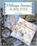 Village Scenes in Cross Stitch
