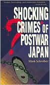 Shocking Crimes of Postwar Japan