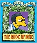 Book of Moe (The Simpsons Library of Wisdom Series)