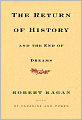 The Return of History and the End of Dreams