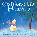 God Gave Us Heaven