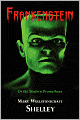Frankenstein (With Reproduction Of The Inside Cover Illustration Of The 1831 Edition)