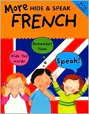 More Hide and Speak French (Hide and Speak Series)