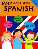 More Hide and Speak Spanish (Hide and Speak Series)