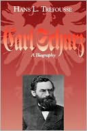 Carl Schurz: A Biography