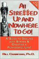All Stressed Up And Nowhere To Go