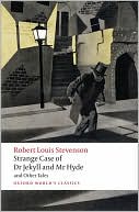 Strange Case of Dr Jekyll and Mr Hyde and Other Tales