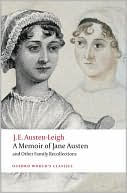 A Memoir of Jane Austen: and Other Family Recollections