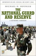 The National Guard and Reserve: A Reference Handbook