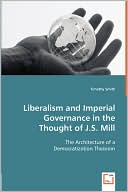 Liberalism and Imperial Governance in the Thought of J.S. Mill