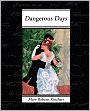 Dangerous Days