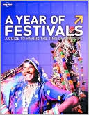 Lonely Planet A Year of Festivals