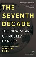 The Seventh Decade: The New Shape of Nuclear Danger