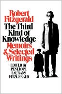 The Third Kind of Knowledge: Memoirs & Selected Writings