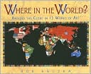 Where in the World?: Around the Globe in Thirteen Works of Art