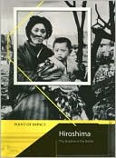 Hiroshima: The Shadow of the Bomb
