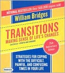 Transitions: Making Sense of Life's Changes, 2nd Edition - Updated and Expanded