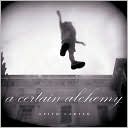 A Certain Alchemy