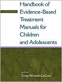 Handbook of Evidence-Based Treatment Manuals for Children and Adolescents