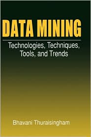 Data Mining, (0849318157), Bhavani Thuraisingham, Textbooks   Barnes 
