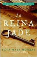 La Reina Jade (The Queen Jade)